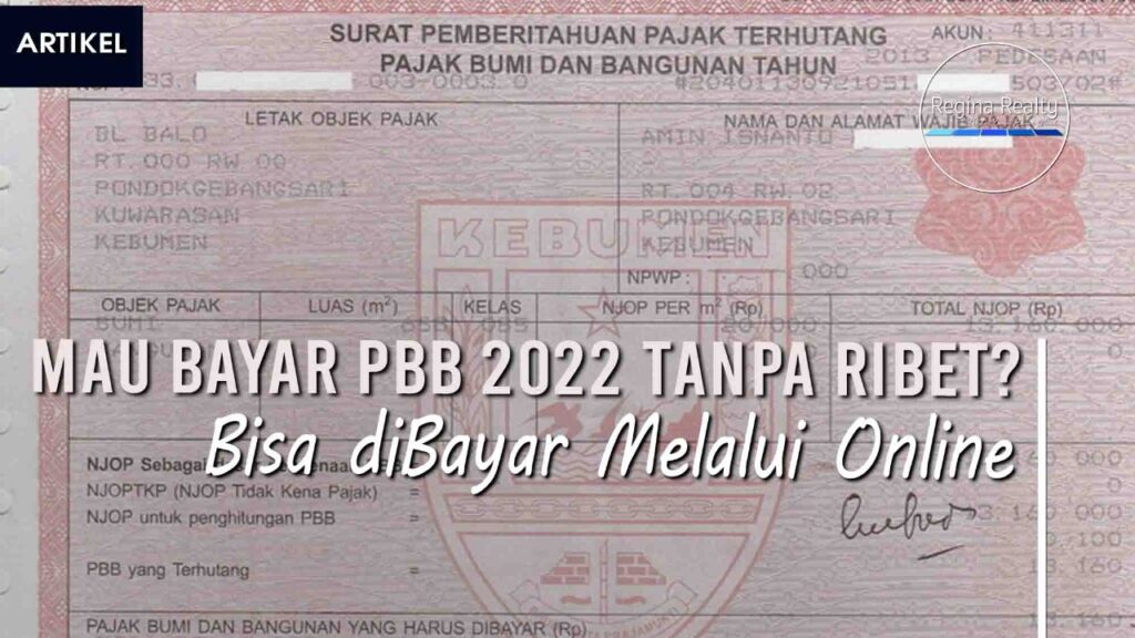 Mau Bayar PBB 2022 Tanpa Ribet? Bisa Dibayar Melalui Online | Regina Realty