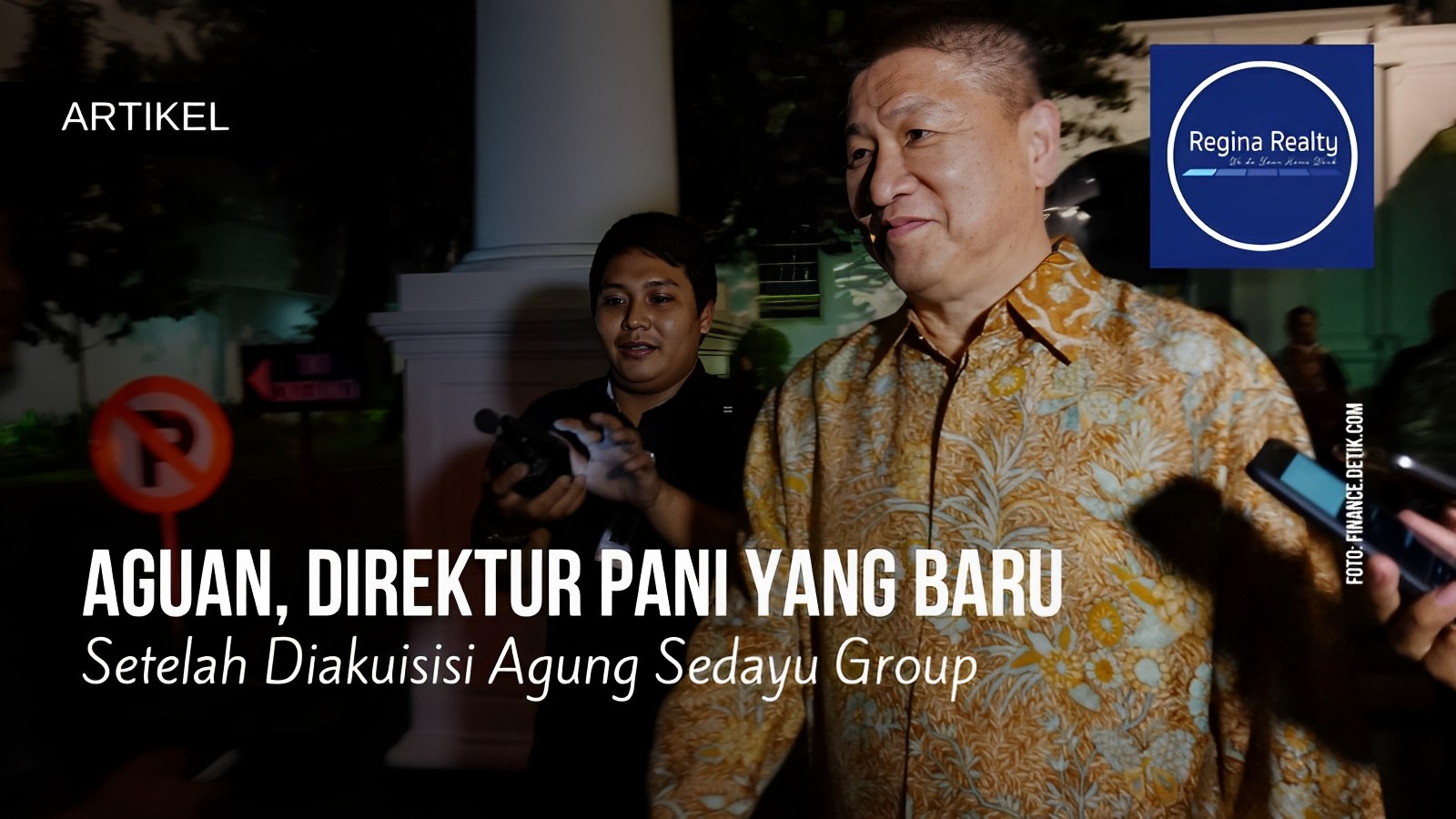 Aguan, Direktur PANI Yang Baru Setelah Diakuisisi Agung Sedayu Group ...