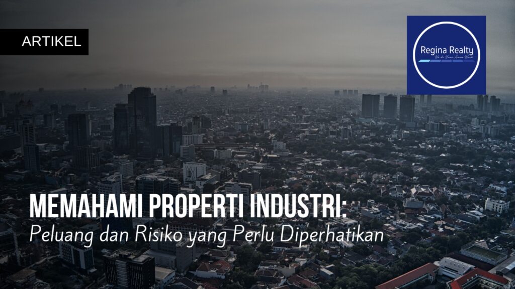 Memahami Properti Industri: Peluang Dan Risiko Yang Perlu Diperhatikan ...