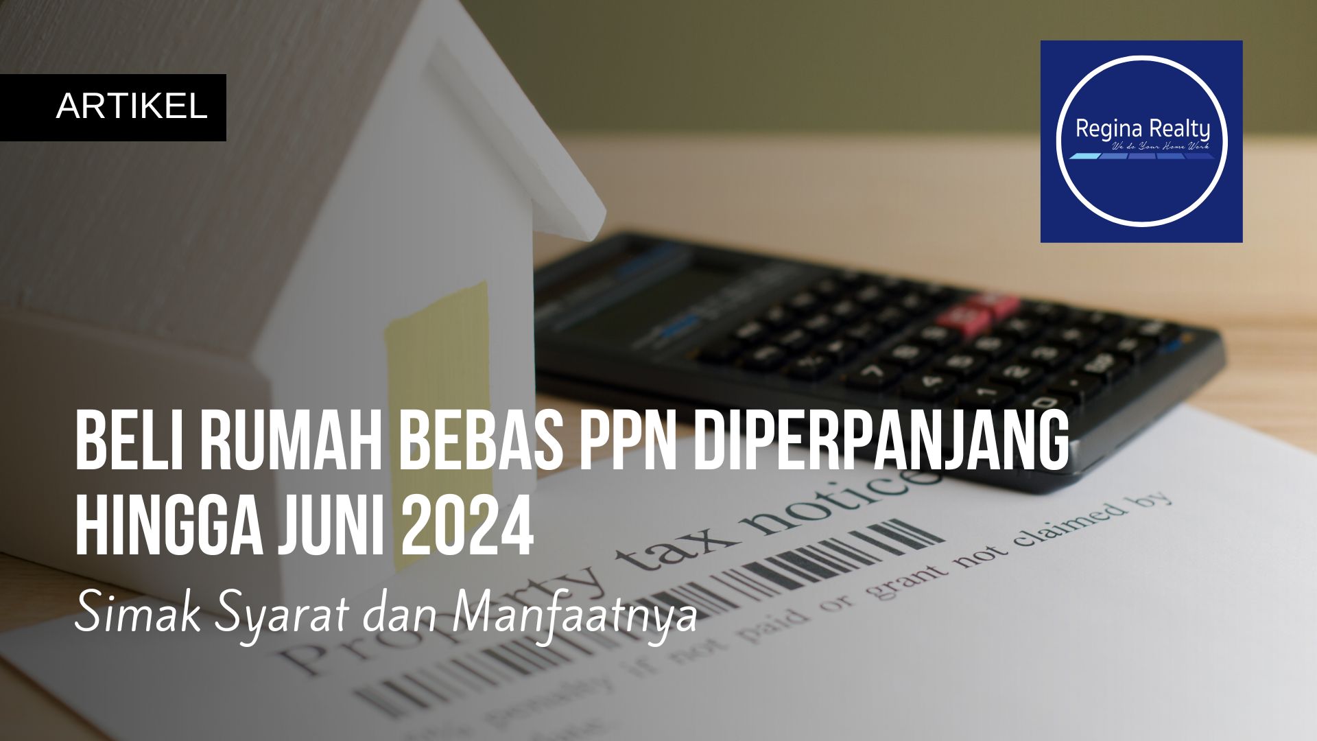 Beli Rumah Bebas PPN Diperpanjang Hingga Juni 2024. Simak Syarat Dan ...